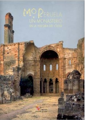 Imagen de archivo de MORERUELA, UN MONASTERIO EN LA HISTORIA DEL CSTER a la venta por Zilis Select Books