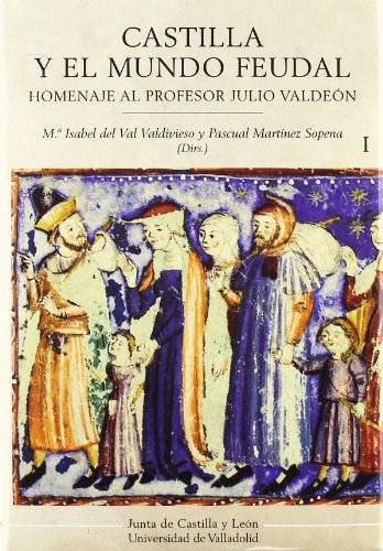 9788497185820: Castilla y el mundo feudal : homenaje al profesor Julio Valden