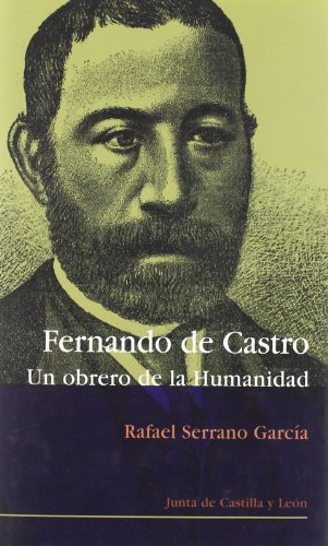 Imagen de archivo de FERNANDO DE CASTRO:UN OBRERO DE LA HUMANIDAD a la venta por AG Library