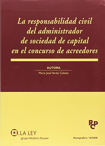 Imagen de archivo de La responsabilidad civil del administrador de sociedad de capital en el concurso a la venta por Hilando Libros