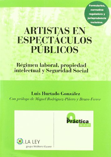 9788497256681: Artistas en Espectculos Pblicos. Rgimen Laboral, Propiedad Intelectual y Seguridad Social