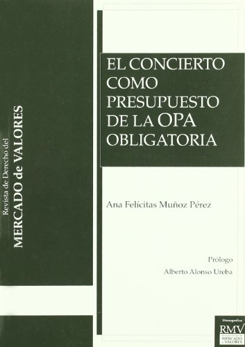 Imagen de archivo de El concierto como presupuesto de la obligacin de OPA a la venta por Hilando Libros