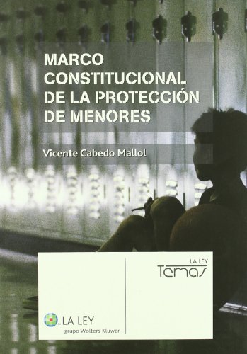 Imagen de archivo de Marco constitucional de la proteccin de menores a la venta por LibroUsado | TikBooks