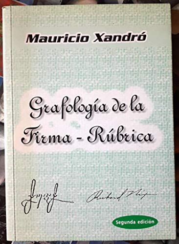 Beispielbild fr GRAFOLOGIA DE LA FIRMA-RUBRICA zum Verkauf von KALAMO LIBROS, S.L.