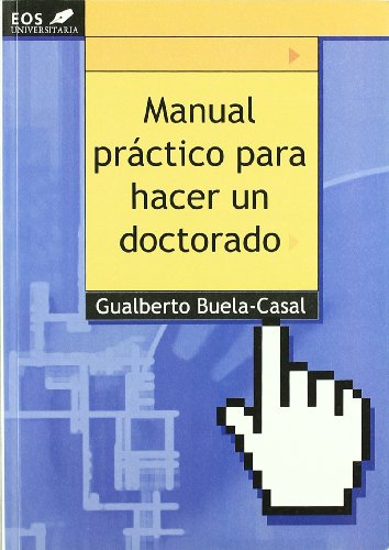 Manual practico para hacer un doctorado.