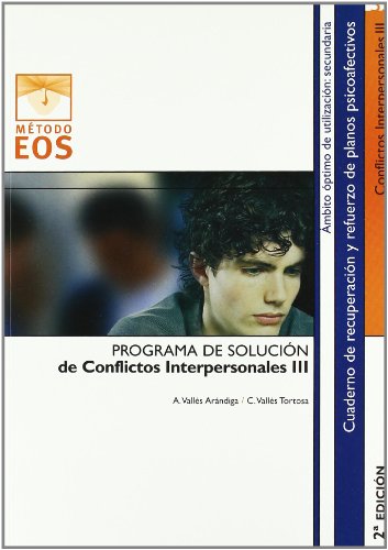 Beispielbild fr PROGRAMA DE SOLUCION DE CONFLICTOS INTERPERSONALES III zum Verkauf von KALAMO LIBROS, S.L.