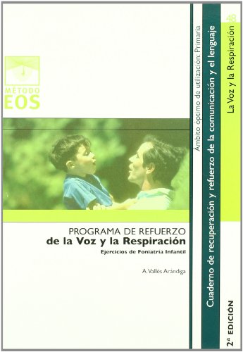 Imagen de archivo de LA VOZ Y LA RESPIRACIN EJERCICIOS DE FONIATRA INFANTIL a la venta por Zilis Select Books