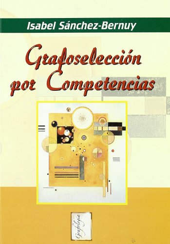 Imagen de archivo de GRAFOSELECCION POR COMPETENCIAS a la venta por KALAMO LIBROS, S.L.