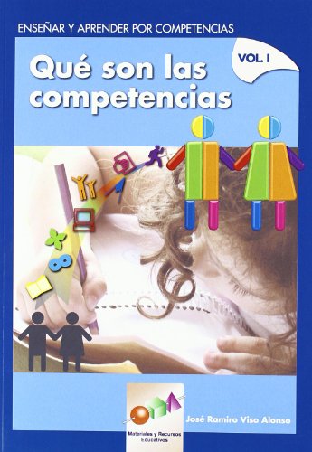 Stock image for QUE SON LAS COMPETENCIAS. ENSEAR Y APRENDER POR COMPETENCIAS. VOL.1 for sale by KALAMO LIBROS, S.L.