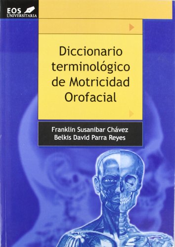 9788497274234: Dicc. Terminologico De Motricidad Orofac: 16 (EOS Universitaria)