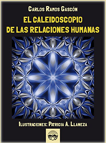 9788497275972: El Caleidoscopio de las Relaciones Humanas (Otras Publicaciones)