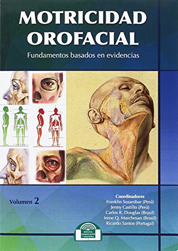 Beispielbild fr Motricidad Orofacial : fundamentos basados en evidencias. Volumen II zum Verkauf von Agapea Libros