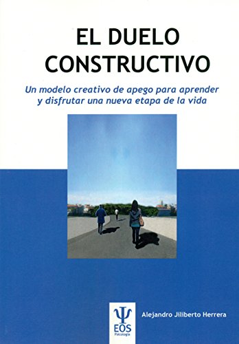 Imagen de archivo de El Duelo Constructivo a la venta por Agapea Libros