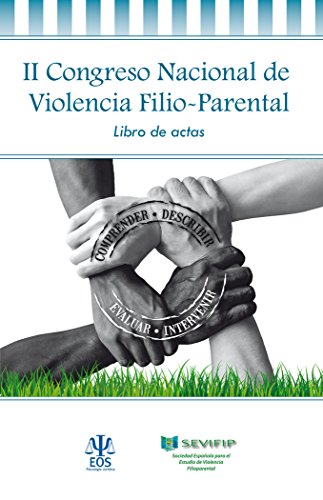 Imagen de archivo de II CONGRESO NACIONAL DE VIOLENCIA FILIO-PARENTAL LIBRO DE ACTAS a la venta por KALAMO LIBROS, S.L.