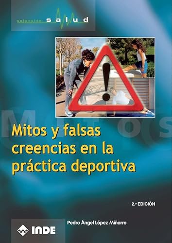 Beispielbild fr MITOS Y FALSAS CREENCIAS EN LA PRCTICA DEPORTIVA zum Verkauf von Antrtica