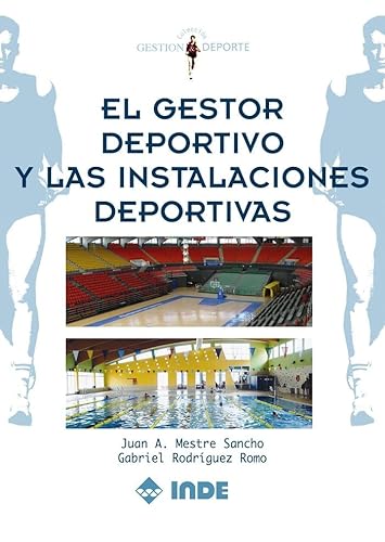 Beispielbild fr El gestor deportivo y las instalaciones deportivas zum Verkauf von Revaluation Books