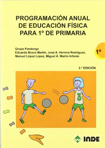 Beispielbild fr PROGRAMACIN ANUAL DE EDUCACIN FSICA PARA 1 DE PRIMARIA zum Verkauf von Antrtica