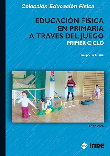 Beispielbild fr EDUCACION FISICA EN PRIMARIA A TRAVES DEL JUE zum Verkauf von Siglo Actual libros