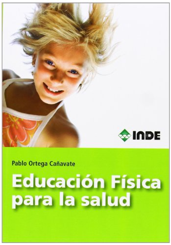 Imagen de archivo de EDUCACION FISICA PARA LA SALUD a la venta por Siglo Actual libros