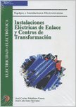 Stock image for Instalaciones electricas de enlace y centros de transformacion for sale by Iridium_Books