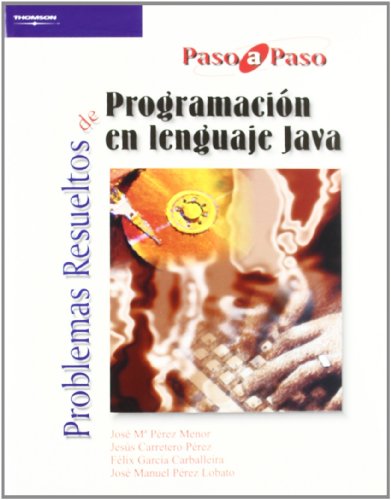 Imagen de archivo de PROBLEMAS RESUELTOS DE PROGRAMACIN EN LENGUAJE JAVA a la venta por Antrtica