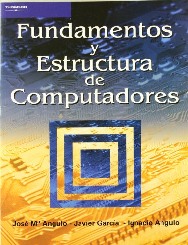 Stock image for Fundamentos y estructura de computadoGARCIA ZUBIA, JAVIER; ANGULO MAR for sale by Iridium_Books