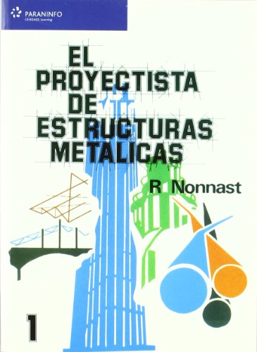 Imagen de archivo de El proyectista de estructuras metálicas. Tomo 1 (Spanish Edition) a la venta por ThriftBooks-Atlanta