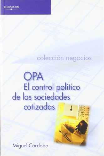 Imagen de archivo de Opa el control politico de las sociedades cotizadas/ OPA Political Control of Quoted Companies (Spanish Edition) a la venta por Iridium_Books