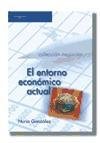 9788497322515: ENTORNO ECONOMICO ACTUAL (SIN COLECCION)