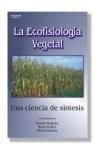 Imagen de archivo de La ecofisiologa vegetal. Una cienciaREIGOSA ROGER, MANUEL J.; PEDROL a la venta por Iridium_Books