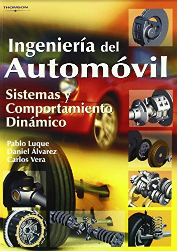 Ingenieria del automovil. Sistemas y comportamiento dinamico.