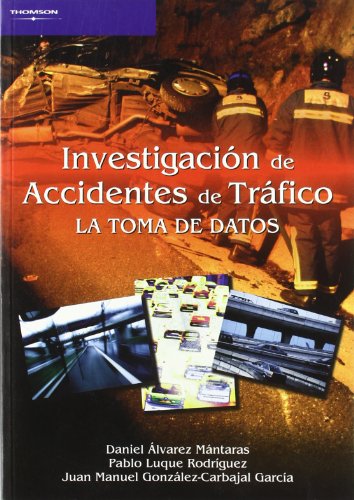 9788497324038: Investigacin de accidentes de trfico. La toma de datos (SIN COLECCION)