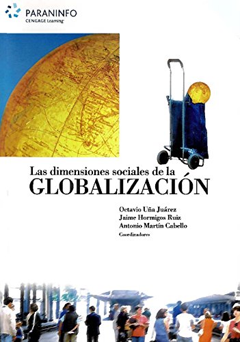 Stock image for Las dimensiones sociales de la globalizacin for sale by MARCIAL PONS LIBRERO