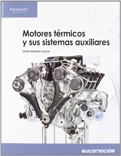 9788497328470: Motores trmicos y sus sistemas auxiliares: Rstica (3)