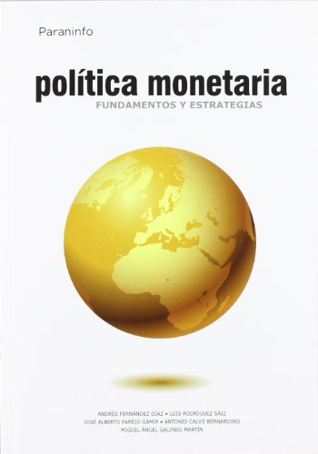 9788497328920: POLTICA MONETARIA. FUNDAMENTOS Y ESTRATEGIAS (Economa)