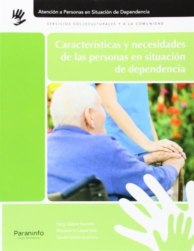 9788497329750: Caractersticas y necesidades de las personas en situacin de dependencia (CICLOS FORMATIVOS)