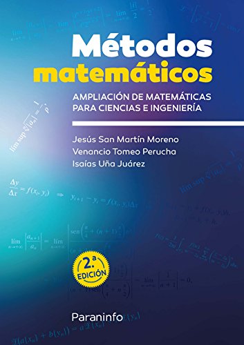 Imagen de archivo de METODOS MATEMATICOS: AMPLIACION DE MATEMATICAS PARA CIENCIAS E INGENIERIA a la venta por KALAMO LIBROS, S.L.