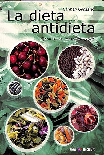 9788497331760: Dieta Antidieta