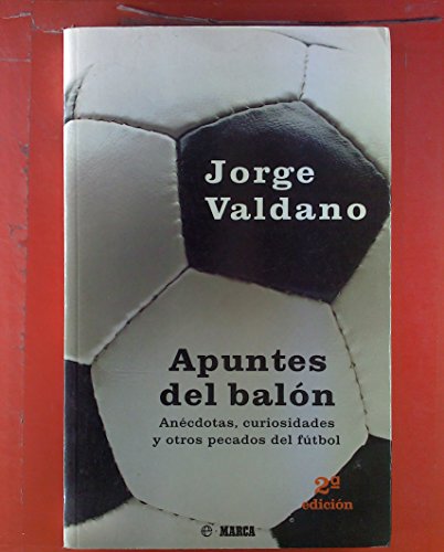 9788497340069: Apuntes de Balon - Anecdotas, Curiosidades (Spanish Edition)
