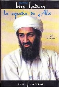 Beispielbild fr Osama bin Laden. La espada de Al . zum Verkauf von Librera Astarloa