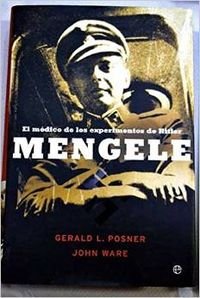 Stock image for Mengele. Gerald L. Posner. John Ware for sale by Grupo Letras