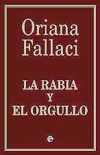 9788497340533: La rabia y el orgullo/ Rage and Pride (Actualidad) (Spanish Edition)