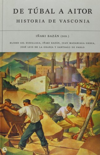 Imagen de archivo de De Tubal a Aitor / From Tubal to Aitor: Historia De Vasconia / County of Vasconia a la venta por medimops