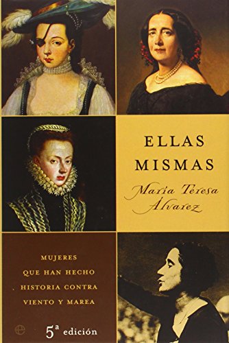 9788497341158: ELLAS MISMAS (LA ESFERA HISTORIA)