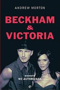 Beckham & Victoria (Spanish Edition) (9788497341400) by Morton, Andrew