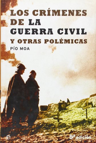 Imagen de archivo de Los crímenes de la Guerra Civil y otras polémicas a la venta por Librería Pérez Galdós