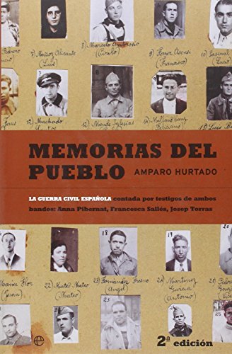 Imagen de archivo de MEMORIAS DEL PUEBLO LA GUERRA CIVIL ESPAOLA CONTADA POR TESTIGOS DE AMBOS BANDOS a la venta por Zilis Select Books