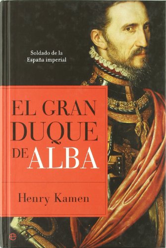 El Gran Duque De Alba (9788497342209) by Henry Kamen