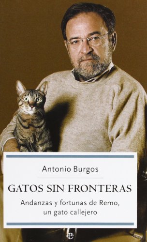 Imagen de archivo de Gatos sin fronteras. andanzas y fortunas de remo, un gato callejero a la venta por medimops