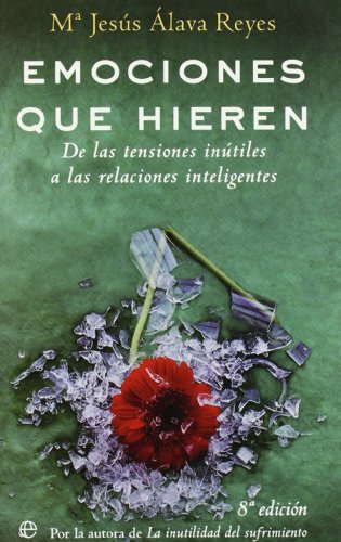 9788497342681: Emociones que hieren